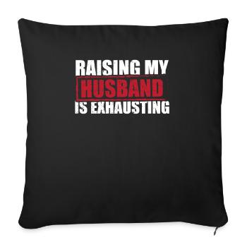 Raising My Husband Is Exhausting Leopard Messy - Sofa pillowcase 17,3'' x 17,3'' (45 x 45 cm) - black - Front