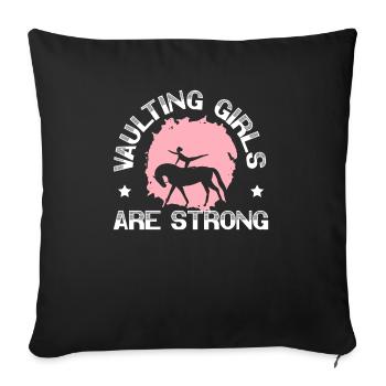 Vaulting Girls Are Strong Equestrian Vaulting - Sofa pillowcase 17,3'' x 17,3'' (45 x 45 cm) - black - Front