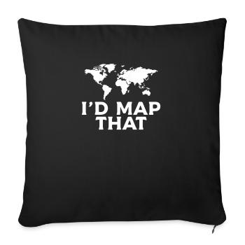 I'd Map That Land Surveyor Geography Surveying - Sofa pillowcase 17,3'' x 17,3'' (45 x 45 cm) - black - Front