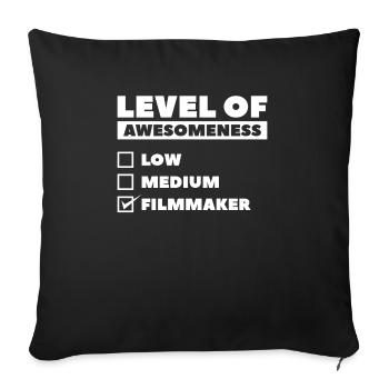 Level Of Awesomeness Low Medium Filmmaker Filmmaki - Sofa pillowcase 17,3'' x 17,3'' (45 x 45 cm) - black - Front