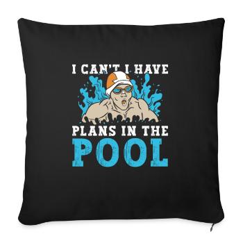 Schimmer Schwimmen I Can't I Have Plans In The - Sofa pillowcase 17,3'' x 17,3'' (45 x 45 cm) - black - Front