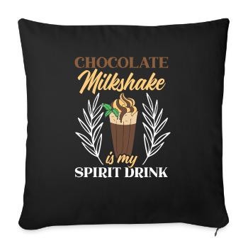 Schokoladen-Milchshake ist mein Spirituosen-Choco - Sofakissenbezug 45 x 45 cm - Schwarz - Vorne