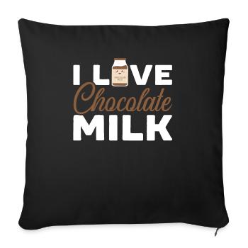 Ich liebe Schokolade Milch Trinker Choco Drink Geschmack - Sofakissenbezug 45 x 45 cm - Schwarz - Vorne