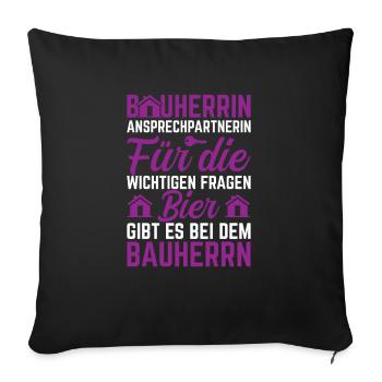 Bauherrin Bauleitung Ansprechpartnerin - Sofakissenbezug 45 x 45 cm - Schwarz - Vorne