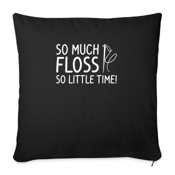 Tant de soie dentaire si peu de temps Au crochet Quilting - Housse de coussin décorative 45 x 45 cm - noir - Devant