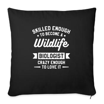 Skilled Enough To Become A Wildlife Biologist Biol - Sofa pillowcase 17,3'' x 17,3'' (45 x 45 cm) - black - Front