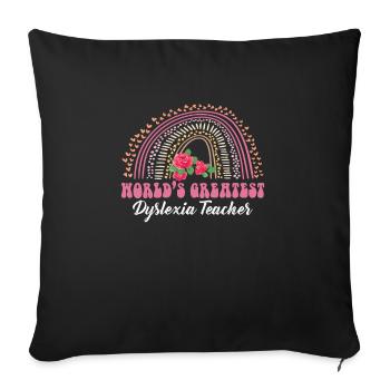 World ́s Greatest Dyslexia Teacher Shirt - Sofa pillowcase 17,3'' x 17,3'' (45 x 45 cm) - black - Front