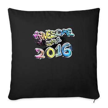 Awesome since 2016 Graffiti Motiv - Sofakissenbezug 45 x 45 cm - Schwarz - Vorne