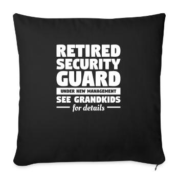 Retired Security Guard Under New Management - Sofa pillowcase 17,3'' x 17,3'' (45 x 45 cm) - black - Front