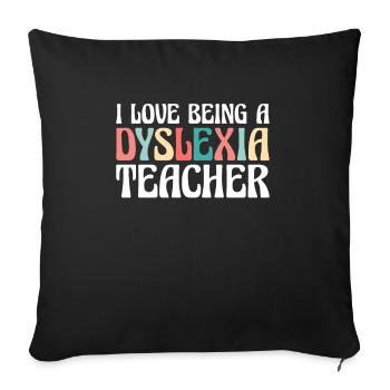 J’aime être un enseignant dyslexique - Housse de coussin décorative 45 x 45 cm - noir - Devant