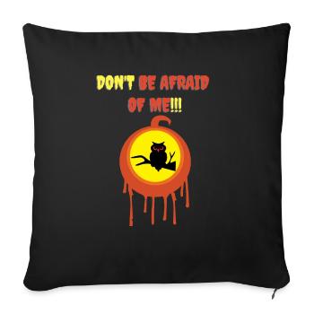 N’aie pas peur de moi!!! - Housse de coussin décorative 45 x 45 cm - noir - Devant