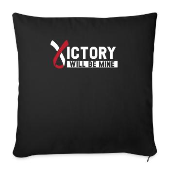 Victory Will Be Mine Throat Cancer Awareness - Sofa pillowcase 17,3'' x 17,3'' (45 x 45 cm) - black - Front