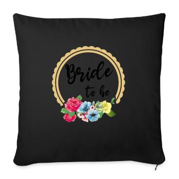 Bride To Be Wedding Bride JGA - Sofa pillowcase 17,3'' x 17,3'' (45 x 45 cm) - black - Front