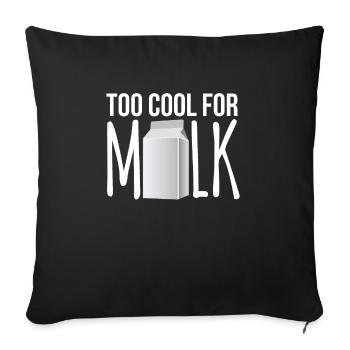 Trop cool pour le cadeau de chemise de lait - Housse de coussin décorative 45 x 45 cm - noir - Devant