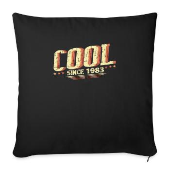Cool seit 1983 Sprüche Geburtstag Modern - Sofakissenbezug 45 x 45 cm - Schwarz - Vorne