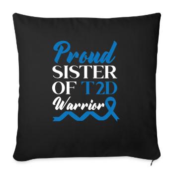Proud Sister Of A T2D Warrior Diabetes Awareness - Sofa pillowcase 17,3'' x 17,3'' (45 x 45 cm) - black - Front