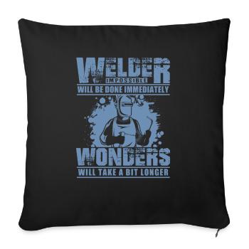 Schweißer Geschenkideen Unmögliches wird sofort - Sofakissenbezug 45 x 45 cm - Schwarz - Vorne
