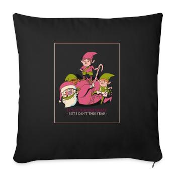 Noël ironique du Père Noël elfe C’est votre anniversaire mais - Housse de coussin décorative 45 x 45 cm - noir - Devant