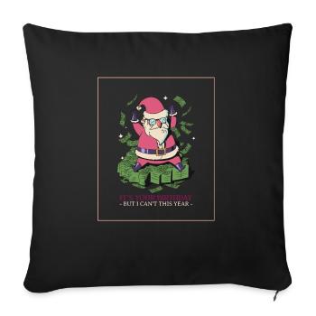 Ironique Père Noël Noël C’est votre anniversaire - Housse de coussin décorative 45 x 45 cm - noir - Devant