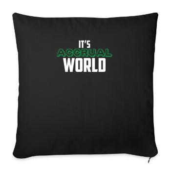 It's Accrual World Funny Accounting CPA Accountant - Sofa pillowcase 17,3'' x 17,3'' (45 x 45 cm) - black - Front