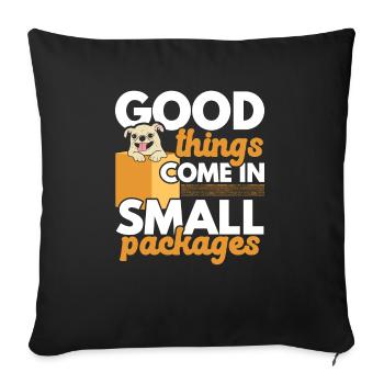 Good Things Come In Small Packages Chihuahua Dog - Sofa pillowcase 17,3'' x 17,3'' (45 x 45 cm) - black - Front