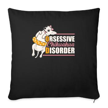 Trouble obsessionnel du chihuahua propriétaire de chien patte de chiot - Housse de coussin décorative 45 x 45 cm - noir - Devant
