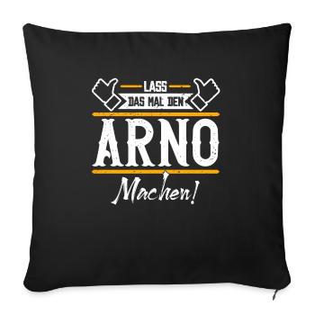 Arno Geschenkidee Geschenk Geburtstag - Sofakissenbezug 45 x 45 cm - Schwarz - Vorne