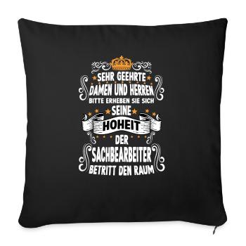Sachbearbeiter T Fun Spruch Motiv Sachbearbeiter - Sofakissenbezug 45 x 45 cm - Schwarz - Vorne