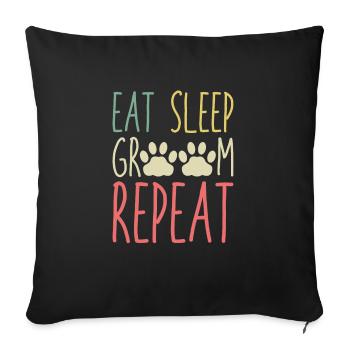 Manger Sommeil Groom Repeat Shirt Chien Coiffeur - Housse de coussin décorative 45 x 45 cm - noir - Devant