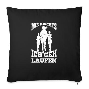 Mir Reichts Ich Geh Laufen Damen Läuferin Joggen - Sofakissenbezug 45 x 45 cm - Schwarz - Vorne