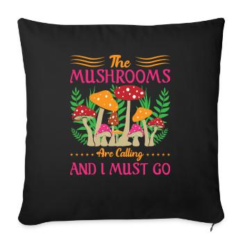 LES CHAMPIGNONS M’APPELLENT ET JE DOIS Y ALLER - Housse de coussin décorative 45 x 45 cm - noir - Devant