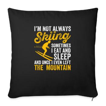 Je ne skie pas toujours Eat Sleep Mountain Lover - Housse de coussin décorative 45 x 45 cm - noir - Devant