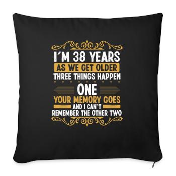 38 Idea Funny Memory goes out Year Old Humor - Sofakissenbezug 45 x 45 cm - Schwarz - Vorne