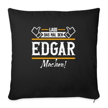 Edgar Geschenkidee Geschenk Geburtstag - Sofakissenbezug 45 x 45 cm - Schwarz - Vorne