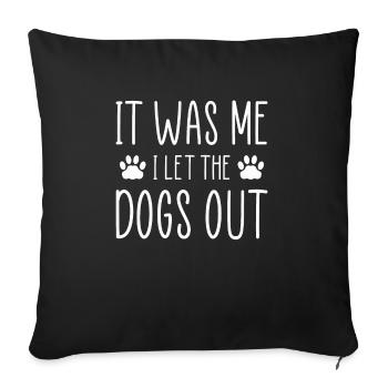 C’est moi que j’ai laissé les chiens sortir chemise de dog sitter - Housse de coussin décorative 45 x 45 cm - noir - Devant
