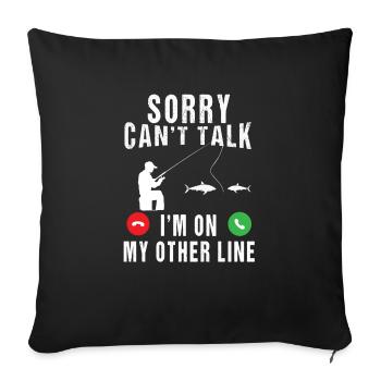 SORRY CAN T TALK I AM ON MY OTHER LINE - Sofa pillowcase 17,3'' x 17,3'' (45 x 45 cm) - black - Front