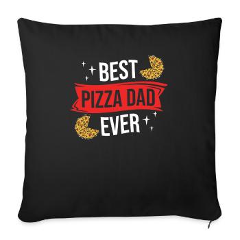 Best Pizza Dad Ever - Sofa pillowcase 17,3'' x 17,3'' (45 x 45 cm) - black - Front