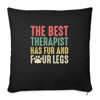 The Best Therapist Has Fur And Four Legs - Sofa pillowcase 17,3'' x 17,3'' (45 x 45 cm) - black - Front