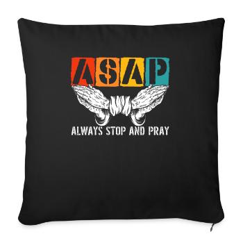 Always Stop And Pray Religious Pastor Christian - Sofa pillowcase 17,3'' x 17,3'' (45 x 45 cm) - black - Front