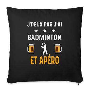 je peux pas j'ai badminton joueur et apéro sport - Housse de coussin décorative 45 x 45 cm - noir - Devant