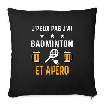 je peux pas j'ai badminton raquette et apéro sport - Housse de coussin décorative 45 x 45 cm - noir - Devant