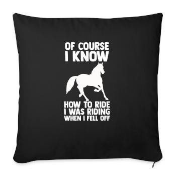 Horses Riding Rider Saying - Sofa pillowcase 17,3'' x 17,3'' (45 x 45 cm) - black - Front