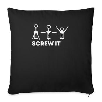 Ach schei* drauf Lieber Wein Screw it - Sofakissenbezug 45 x 45 cm - Schwarz - Vorne