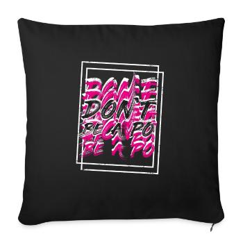 Be human Respekt Abstrakt Vaporwave Trance - Sofakissenbezug 45 x 45 cm - Schwarz - Vorne