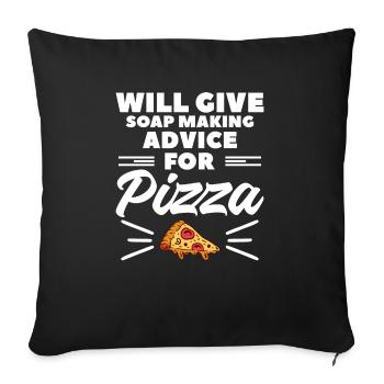 Will Give Soap Making Advice For Pizza - Sofa pillowcase 17,3'' x 17,3'' (45 x 45 cm) - black - Front
