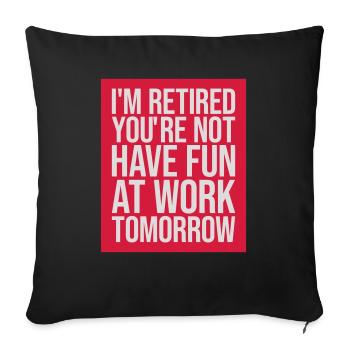 Amusez-vous au travail - Housse de coussin décorative 45 x 45 cm - noir - Devant