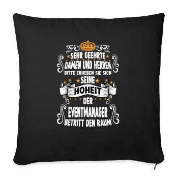 Eventmanager T witziges Spruch Motiv Eventmanager - Sofakissenbezug 45 x 45 cm - Schwarz - Vorne