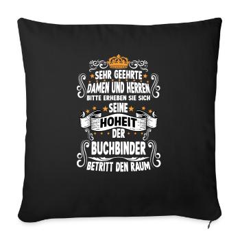 Buchbinder T witziges Spruch Motiv Buchbinder - Sofakissenbezug 45 x 45 cm - Schwarz - Vorne