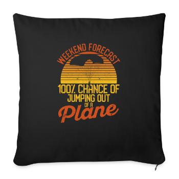 Funny weekend prediction 100% chance of making a - Sofa pillowcase 17,3'' x 17,3'' (45 x 45 cm) - black - Front