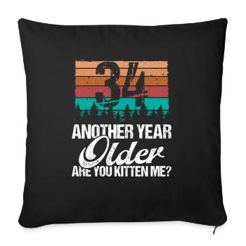 34 Year Old Funny Cat Lover Humor Kitten Me Idea - Sofakissenbezug 45 x 45 cm - Schwarz - Vorne